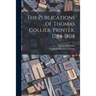 The Publications of Thomas Collier, Printer, 1784-1808