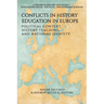 Conflicts in History Education in Europe: Political Context, History Teaching, and National Identity