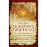 2020 - The Alchemist's Awakening Volume Two: Decoding The Ancient Future of Consciousness