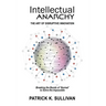 Intellectual Anarchy: The Art of Disruptive Innovation