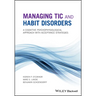 Managing Tic and Habit Disorders: A Cognitive Psychophysiological Treatment Approach with Acceptance Strategies