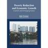 Poverty Reduction and Economic Growth: Current and Emerging Issues
