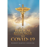 A Biblical Response to Covid-19