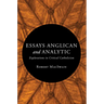 Essays Anglican and Analytic: Explorations in Critical Catholicism