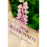 Pink Bluebonnets