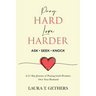 Pray Hard. Love Harder.: 21-Day Journey of Praying God's Promises Over Your Husband