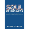 The Soul of Business: How to Create and Sustain the Right Culture for Your Company