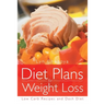 Diet Plans for Weight Loss: Low Carb Recipes and Dash Diet
