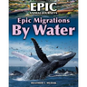 Epic Migrations by Water