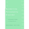 Borderline Personality Disorder: A Therapist's Guide to Taking Control
