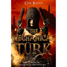 The Mechanical Turk: an Ottoman Steampunk Adventure