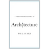 A Philosopher Looks at Architecture