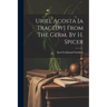 Uriel Acosta [a Tragedy] From The Germ. By H. Spicer