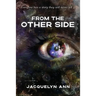 From the Other Side: Everyone has a story they will never tell