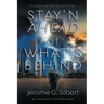 Stay'n Ahead of What's Behind