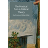 The Practical Turn in Political Theory