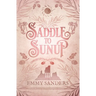Saddle to Sunup (The Darling Brothers Book 3): Alternate Cover