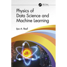 Physics of Data Science and Machine Learning