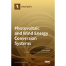 Photovoltaic and Wind Energy Conversion Systems