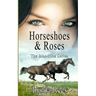 Horseshoes & Roses