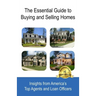 The Essential Guide to Buying and Selling Homes: Insights from America's Top Agents and Loan Officers