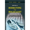 Dissecting the Holocaust: The Growing Critique of 'Truth' and 'Memory'