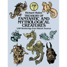 Treasury of Fantastic and Mythological Creatures: 1,087 Renderings from Historic Sources