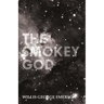 The Smokey God: Or; A Voyage to the Inner World