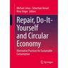 Repair, Do-It-Yourself and Circular Economy: Alternative Practices for Sustainable Consumption