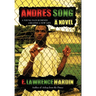 Andre's Song: A Young Man Scorned Creates a New Life