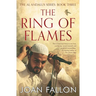 The Ring of Flames: Al-Andalus series Book 3