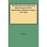 Records of the Reformed Dutch Church of New Hackensack, Dutchess County, New York