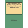 Irish Emigration to New England Through the Port of Saint John, New Brunswick, Canada, 1841 to 1849