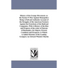 History of the Grange Movement; or, the Farmer'S War Against Monopolies: Being A Full and Authentic Account of the Struggles of the American Farmers A