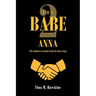 The Babe 2: ANNA: The Quintessential Faith in Knowing