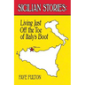 Sicilian Stories: Living Just Off the Toe of Italy's Boot