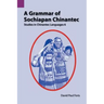 A Grammar of Sochiapan Chinantec: Studies in Chinantec Language 6
