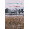 Invisible Land of Love: Poems of Chonggi Mah