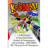 Ka-Boom!: A Dictionary of Comic Book Words, Symbols & Onomatopoeia