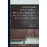 Asymptotic Expansion of Multiple Integrals and the Method of Stationary Phase