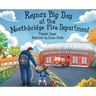 Reyna's Big Day at the Northbridge Fire Department