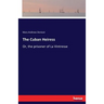 The Cuban Heiress: Or, the prisoner of La Vintresse