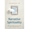Narrative Spirituality: Mirror and Window: Reading Scripture with an Integrative Mindset.