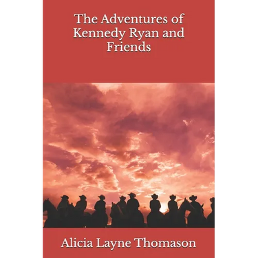 The Adventures of Kennedy Ryan and Friends