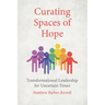 Curating Spaces of Hope