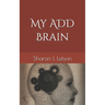 My ADD Brain