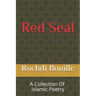 Red Seal: A Collection of Islamic Poetry