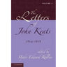 The Letters of John Keats: Volume 1, 1814 1818: 1814 1821
