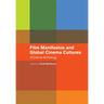 Film Manifestos and Global Cinema Cultures: A Critical Anthology