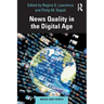 News Quality in the Digital Age